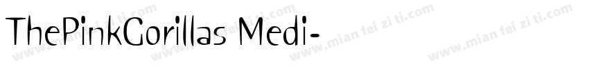 ThePinkGorillas Medi字体转换